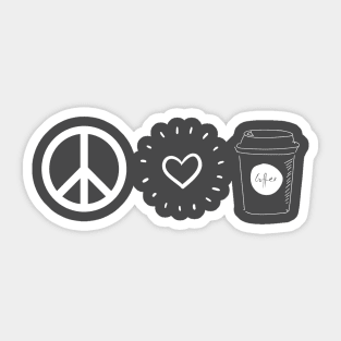 Peace Love & Coffee Sticker